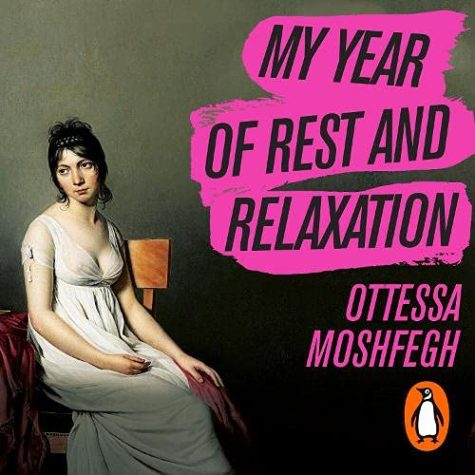 The cover of My Year of Rest and Relaxation by Ottessa Moshfegh.